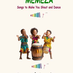 Memeza -Songs To Make You Shout And Dance +CD
